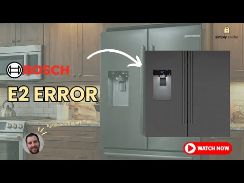 Bosch Refrigerator E02 Error Code: Fix Guide