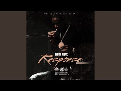 Response (feat. Medz Boss)