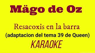 Resacoxis en la barra [Karaoke] Mägo de Oz