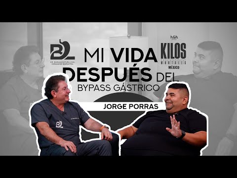 Mi vida después del By Pass - Jorge Porras - Kilos Mortales México