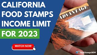 California Food Stamps Income Limit for 2023
