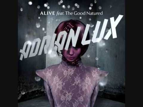Adrian Lux ft  The Good Natured   Alive Basto Remix