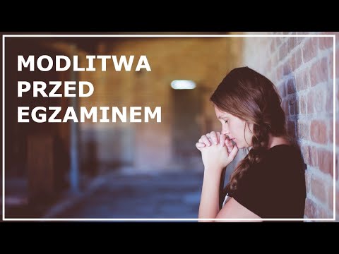 MODLITWA PRZED EGZAMINEM | Modlitwa studenta o zdanie egzaminu | Modlitwa przed sprawdzianem