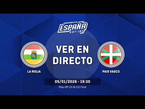 LA RIOJA vs PAIS VASCO | Play-Off 13-16 | 1/2 Final | CESA Infantil Femenino