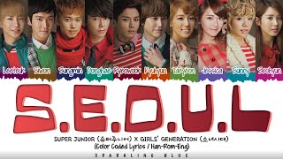 Download lagu SUPER JUNIOR (슈퍼주니어) X GIRLS' GENERATION (소녀시대) 'S.E.O.U.L' Lyrics [Color Coded Han_Rom_Eng] mp3