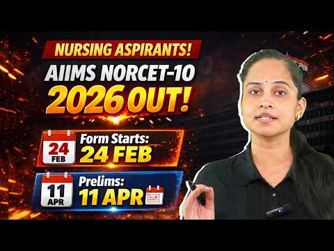 AIIMS NORCET-10 2026 Dates OUT! ? Prelims 11 Apr | Apply from 24 Feb | Exam Pattern Changed?