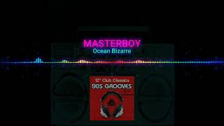 Masterboy - Ocean Bizarre