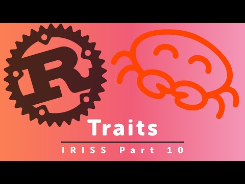 Traits - Idiomatic Rust in Simple Steps part 10