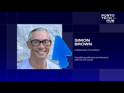 Visualising software architecture with the C4 model | Simon Brown at Porto Tech Hub Conference 2024