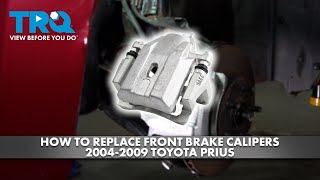 How to Replace Front Brake Calipers 2004-2009 Toyota Prius