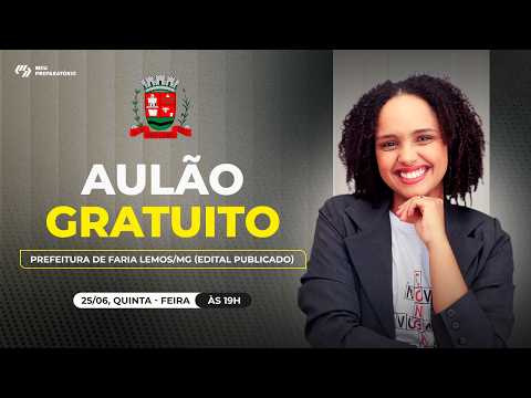 CONCURSO FARIA LEMOS/MG: AULÃO DE REVISÃO GRATUITO!
