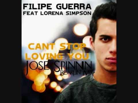 Filipe Guerra Feat. Lorena Simpson - Can't Stop Loving You (Jose Spinnin Bearlin Mix)