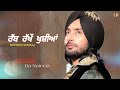 Rabb Rakhey Khushiyan Satinder Sartaaj New Punjabi Song Whatsapp Status Lyrics Video