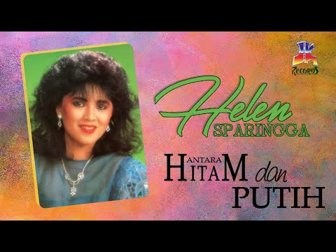 Helen Sparingga - Antara Hitam Dan Putih (Official Music Video)