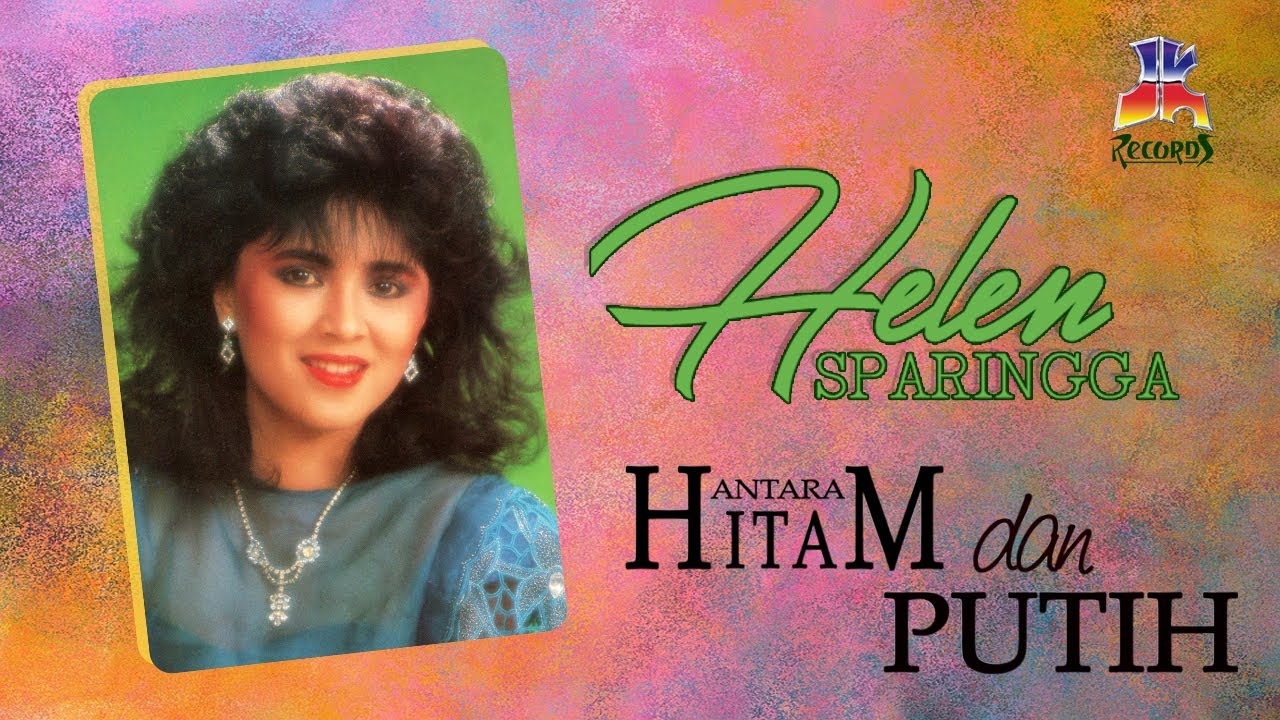 Putar video Helen Sparingga - Antara Hitam Dan Putih (Official Music Video) sekarang Helen Sparingga - Antara Hitam Dan Putih (Official Music Video)