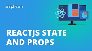 ReactJS State And Props | מדריך ReactJS למתחילים | למד ReactJS למתחילים | Simplilearn