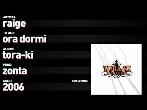 Raige - Tora Ki - 13 - "Ora Dormi"