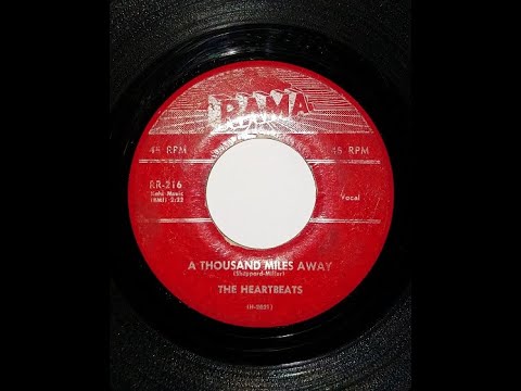 THE HEARTBEATS  "A Thousand Miles Away"  US - RAMA 1956