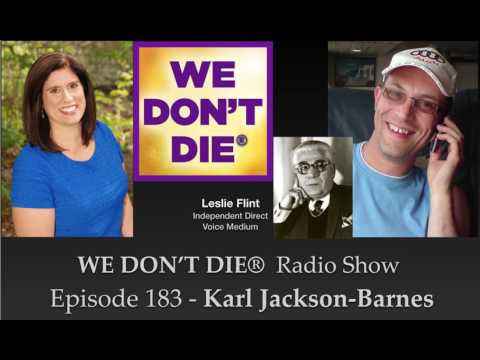 Episode 183 Karl Jackson-Barnes - on Leslie Flint, Afterlife Recordings and Physical Mediumship