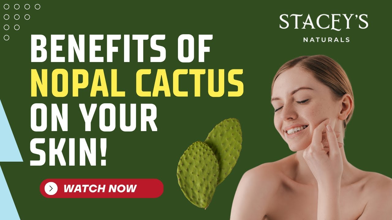 5 REASONS TO START USING NOPAL CACTUS FOR YOUR SKIN