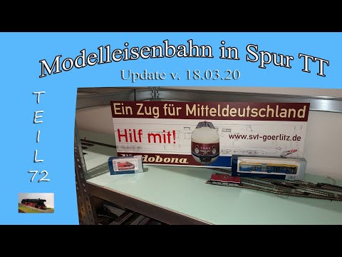Modelleisenbahn in Spur TT - Teil 72 - Update vom 18.03.20