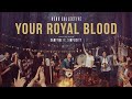 Your Royal Blood