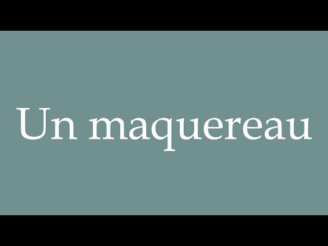 How to Pronounce ''Un maquereau'' (A mackerel) Correctly in French