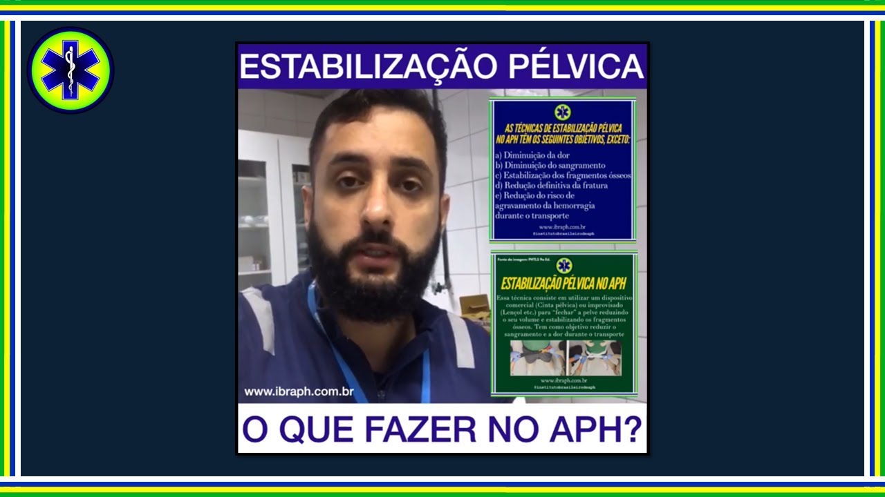 ESTABILIZAÇÃO PÉLVICA: O QUE FAZER NO APH?