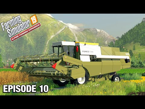 DID I PAY TOO MUCH FOR THIS COMBINE? Alpine DLC Timelapse - FS19 Ep 10