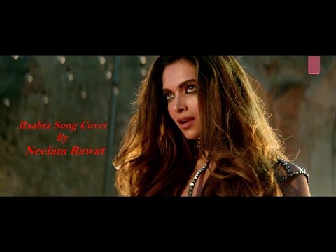 Raabta title song By Neelam Rawat