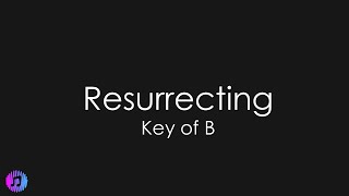 Resurrecting | Elevation Worship | Piano Karaoke [Lower Key of B]