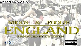 Migos Ft. Foolie - England