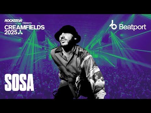 SOSA DJ Set | Rockstar Energy presents @creamfields  2025 | @beatport  Live