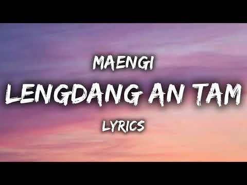 Lengdang An Tam (LYRICS) - Maengi