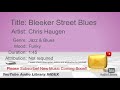 New Free Music 2018 Bleeker Street Blues Chris Haugen Jazz Blues Funky YouTube Audio Library BGM