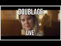 DOUBLAGE - live
