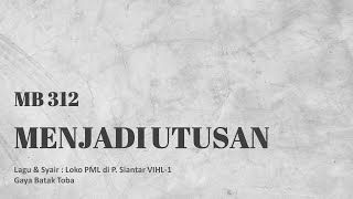 Download lagu MB 312 | MENJADI UTUSAN mp3 Download lagu MB 312 | MENJADI UTUSAN mp3