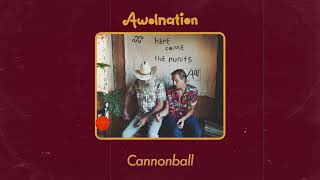 AWOLNATION - Cannonball (Audio)