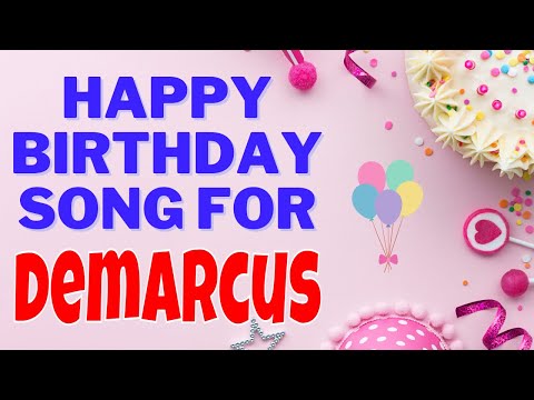 Happy Birthday Demarcus Song | Birthday Song for Demarcus | Happy Birthday Demarcus Song Download