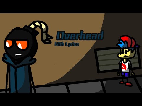 Overhead with Lyrics | Friday Night Funkin Vs Whitty | Animatic