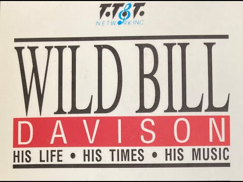 Wild Bill Davison - His Life His Times His Music Documentary