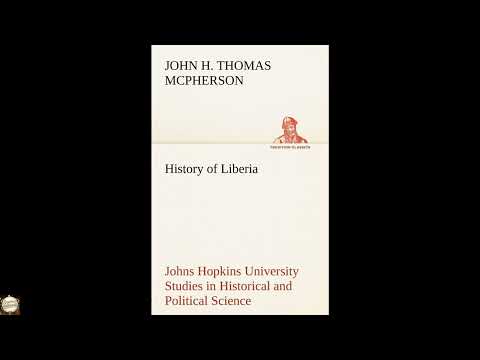 History of Liberia Johns Hopkins University Studies in Historical and Political Sci by John Hanson Thomas McPherson — free full audiobook