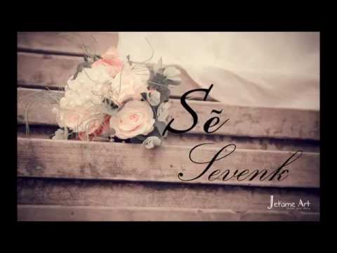 Sẽ - Sevenk