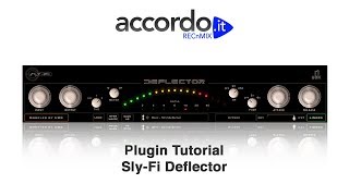 Video thumbnail for Plugin Tutorial - Sly-Fi Deflector by accordoTV