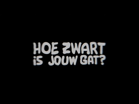 Trailer Hoe Zwart Is Jouw Gat?
