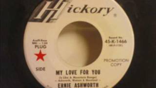 Ernie Ashworth - My love for you