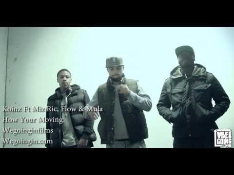 Koinz Ft Mizzy, Rick Flow & Merkz Mula - How Your Moving [Net Video] @koinztheartist @WEGOINGINUK
