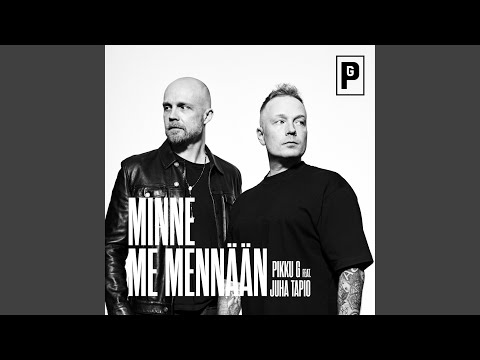 Minne me mennään (feat. Juha Tapio)