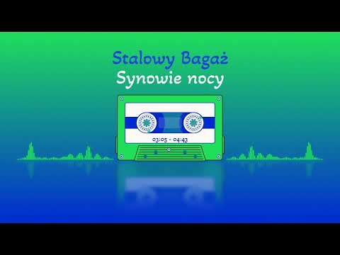 Stalowy Bagaż - Synowie nocy