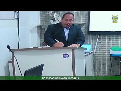 11ª SESSÃO ORDINÁRIA 12/03/2026